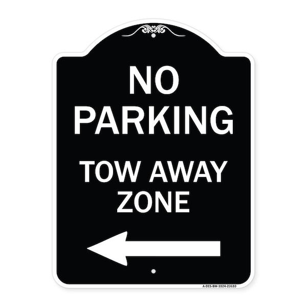 Signmission No Parking Tow Away Zone W/ Left Arrow Heavy-Gauge Aluminum Sign, 24" x 18", BW-1824-23610 A-DES-BW-1824-23610 - main